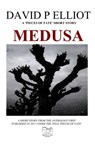 Medusa (Deutsche Version) - David P Elliot - 9780956885760