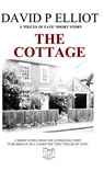 The Cottage (Deutsche Version) - David P Elliot - 9780956885777