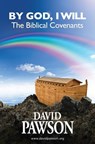 By God, I Will: The Biblical Covenants - David Pawson - 9780956937681