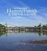 Wild About Hammersmith and Brook Green - Andrew Wilson ; Caroline MacMillan - 9780957044777
