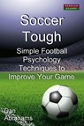 Soccer Tough - Dan Abrahams - 9780957051195