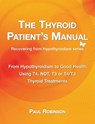 The Thyroid Patient's Manual - Paul Robinson - 9780957099333