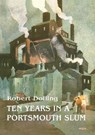 Ten Years In A Portsmouth Slum - The True Life Account of a Victorian Missionary's Work in a Deprived English Town (Illustrated) -  - 9780957241343