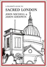 A Pilgrim's Guide to Sacred London - Jason Goodwin ; John Michell - 9780957254039