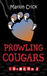 Prowling Cougars - Lovedon 2 - Marion Crick - 9780957312593