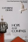 Hope as My Compass: A Memoir - Catherine Devrye - 9780958011068