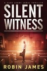Silent Witness - Robin James - 9780960061112