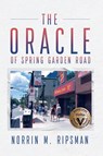 The Oracle of Spring Garden Road - Norrin M. Ripsman - 9780960124527
