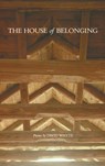 HOUSE OF BELONGING - David Whyte - 9780962152436