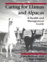 Caring for Llamas and Alpacas - C. Hoffman ; J. Asmus - 9780962276828