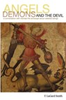 Angels, Demons, and the Devil - SMITH,  F Lagard - 9780966006063