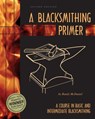 A Blacksmithing Primer - Randy McDaniel - 9780966258912