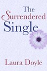 The Surrendered Single - Laura Doyle - 9780967305844
