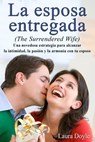 La Esposa Entregada - Laura Doyle - 9780967305851