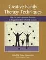 Creative Family Therapy Techniques - Liana Lowenstein - 9780968519967