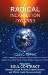 Radical Incarnation (Yours!) - Colin C. Tipping - 9780970481429