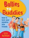 BULLIES TO BUDDIES - HT TURN Y - Steve Ferchaud - 9780970648211