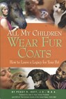 All My Children Wear Fur Coats - 2nd Edition - Peggy R. Hoyt - 9780971917781