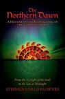 The Northern Dawn - Stephen Edred Flowers - 9780972029285
