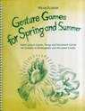 Gesture Games for Spring and Summer - Wilma Ellersiek - 9780972223805
