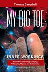 My Big TOE - Inner Workings H - Thomas Campbell - 9780972509459
