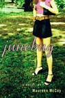 Junebug - MCCOY,  Maureen - 9780972898416
