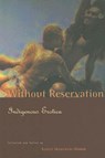 WITHOUT RESERVATION - Kateri Akiwenzie-Damm - 9780973139624