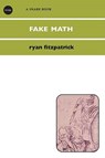 Fake Math - FITZPATRICK,  Ryan - 9780973943856