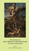 The Chaplet of Saint Michael the Archangel in Latin and English - Geoffrey W M P Lopes Da Silva - 9780974190013