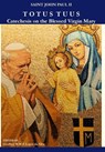 John Paul, P: Totus Tuus - Pope Saint John Paul II - 9780974190082