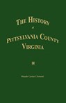 The History of Pittsylvania County, Virginia. - Maude Carter Clement - 9780974195797