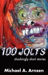 100 Jolts - Michael A. Arnzen - 9780974503127