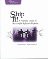 Ship It! - A Practical Guide to Successful Software Projects - RICHARDSON,  Jared - 9780974514048