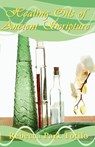 Healing Oils of Ancient Scripture - Rebecca Park Totilo - 9780974911564