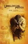 Unrelenting Prayer - Bob Sorge - 9780974966434