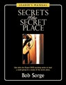 Secrets of the Secret Place: Leader's Manual - Bob Sorge - 9780974966489