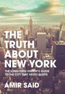The Truth about New York - SAID,  Amir - 9780974970424