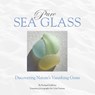 Pure Sea Glass - Richard LaMotte - 9780975324608