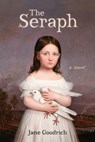 The Seraph - Jane L. Goodrich - 9780975892022