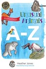 Unusual Animals A-Z - Heather Jones - 9780976352242