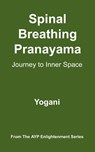 Spinal Breathing Pranayama - Yogani - 9780976465560
