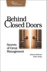 Behind Closed Doors - The Secret of Great Management - Joanna Rothman - 9780976694021