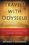 Travels with Odysseus - Michael J. Goldberg - 9780976791508