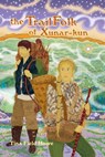 The TrailFolk of Xunar-kun, Book Two in the Tellings of Xunar-kun Series - Tina Field Howe - 9780976858584