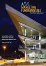 A/E/C Marketing Fundamentals - Ronald D. Worth ; Holly R. Bolton ; Julie Huval - 9780976928409