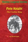 Pete Knight - Darrell Knight - 9780977161027