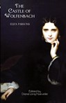 The Castle of Wolfenbach - Eliza Parsons - 9780977784165