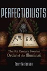 Perfectibilists - Terry Melanson - 9780977795383