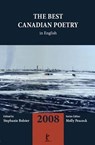 The Best Canadian Poetry in English 2008 - Stephanie Bolster ; Molly Peacock - 9780978335175