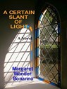 A Certain Slant of Light - Margaret Wander Bonanno - 9780978566883